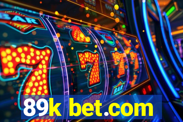 89k bet.com